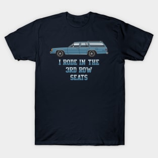 I Rode In The 3rd Row Seats T-Shirt